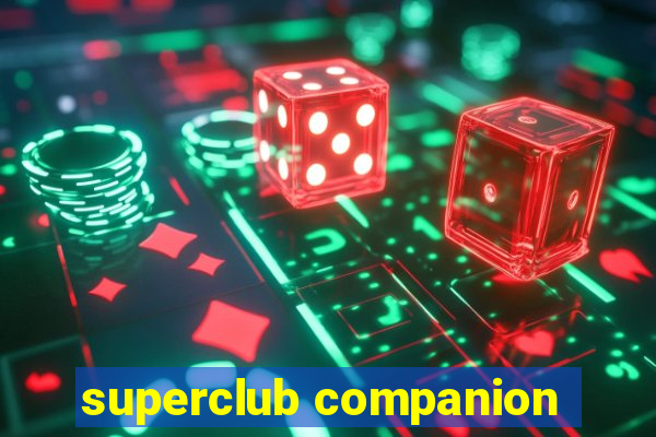 superclub companion