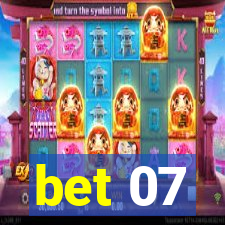 bet 07