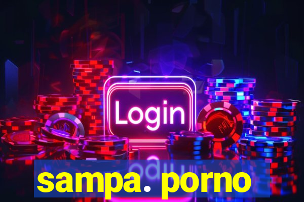 sampa. porno