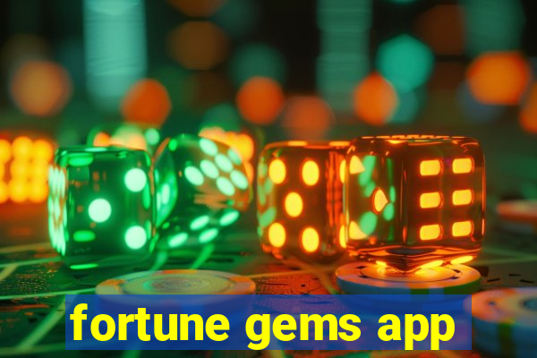 fortune gems app