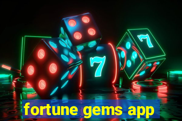 fortune gems app