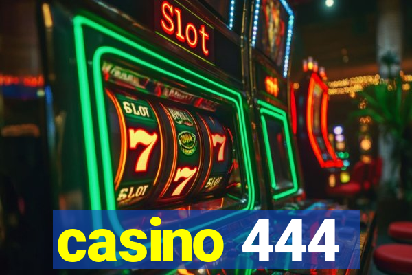 casino 444