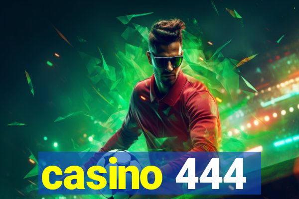 casino 444