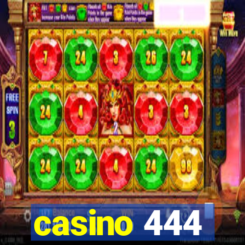 casino 444