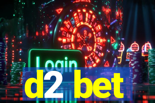 d2 bet