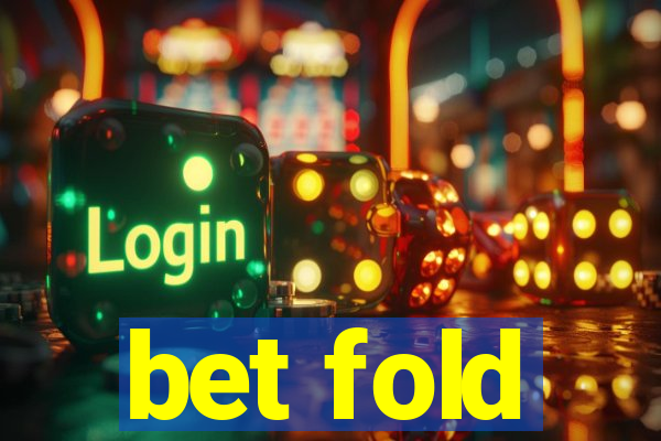 bet fold