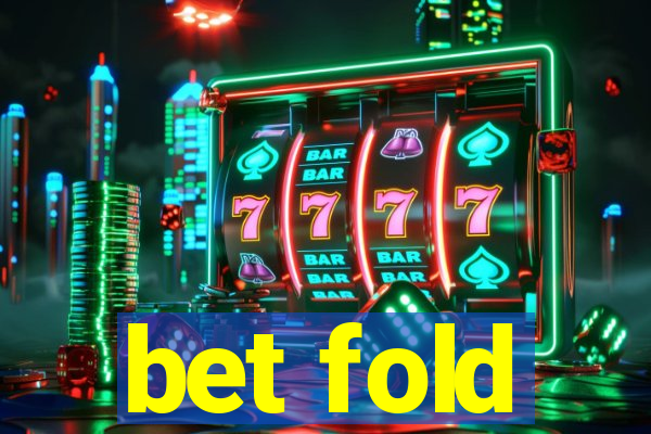 bet fold