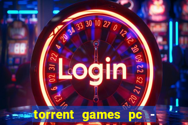 torrent games pc - download baixar jogos iso