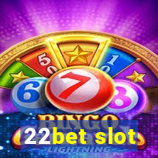 22bet slot