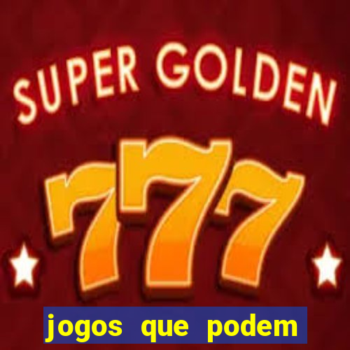 jogos que podem ganhar dinheiro