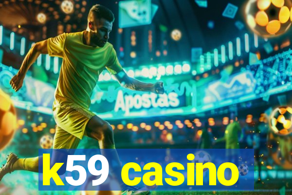 k59 casino