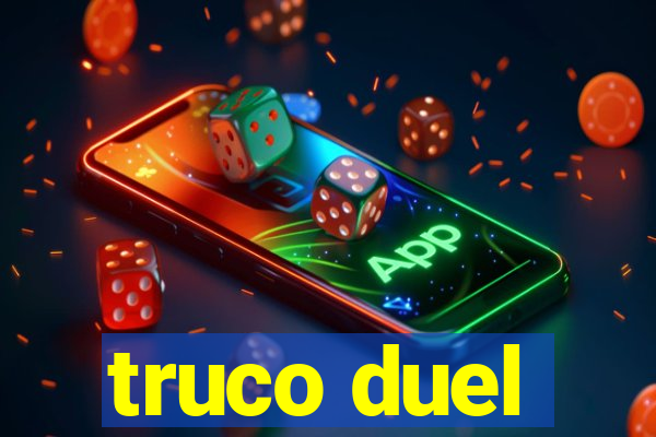 truco duel