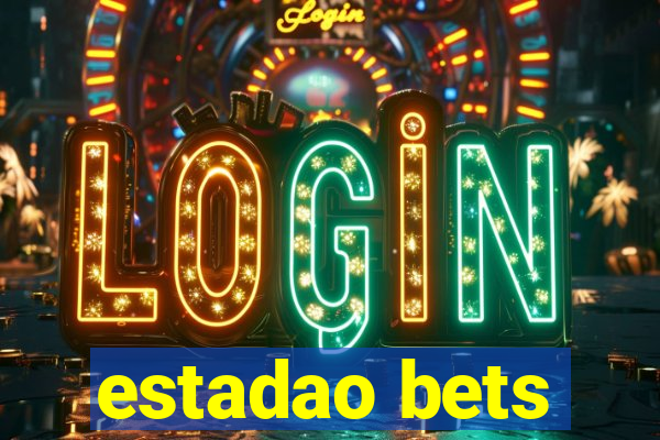 estadao bets