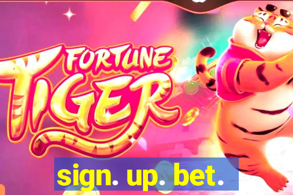 sign. up. bet.