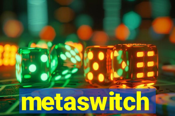 metaswitch