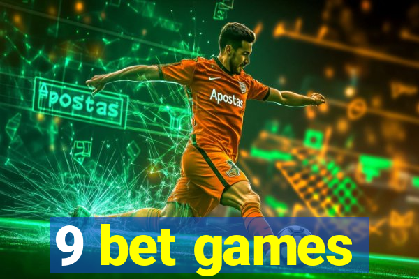 9 bet games