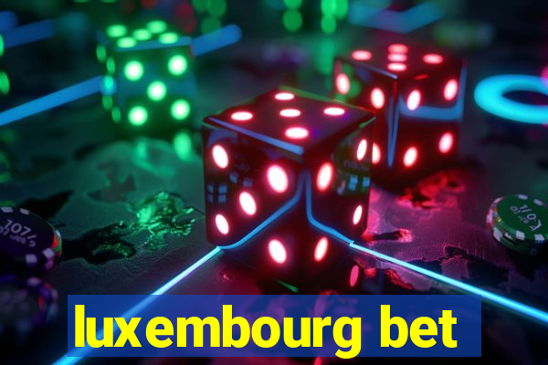 luxembourg bet