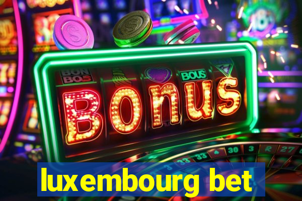 luxembourg bet