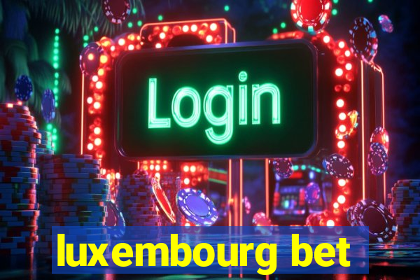 luxembourg bet