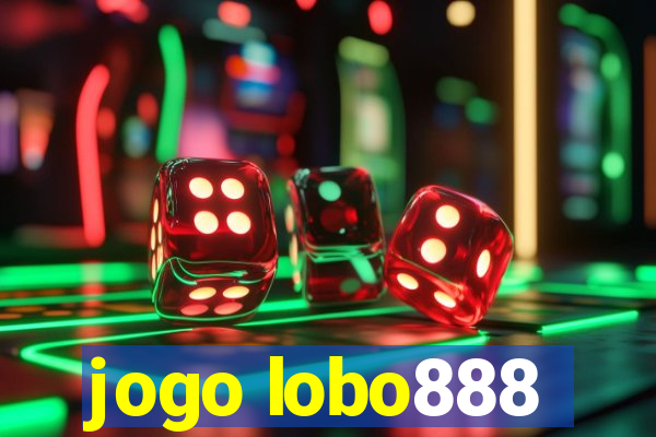 jogo lobo888