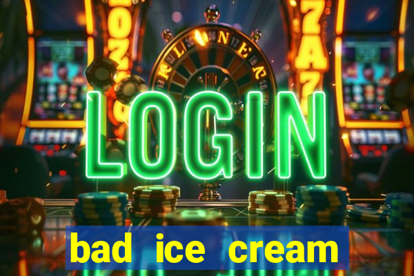 bad ice cream click jogos