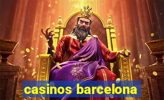 casinos barcelona