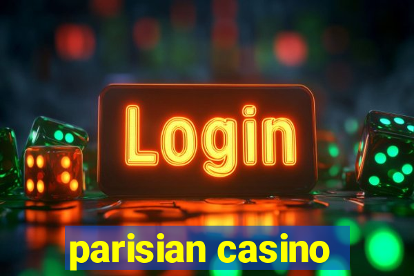 parisian casino