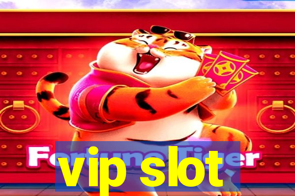 vip slot