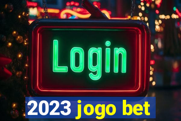 2023 jogo bet