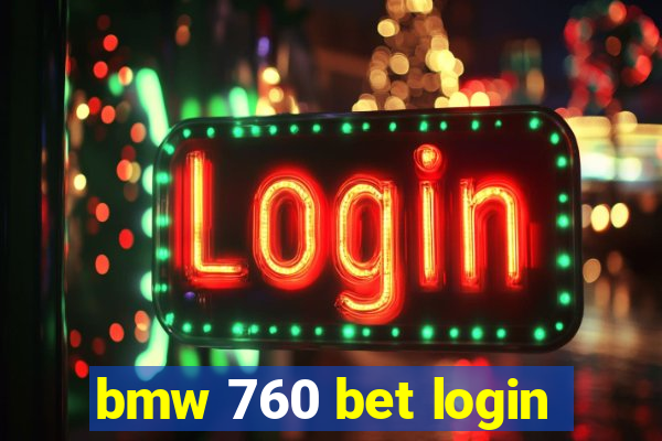 bmw 760 bet login