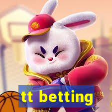 tt betting