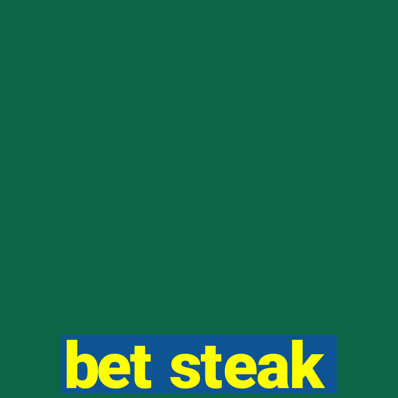 bet steak