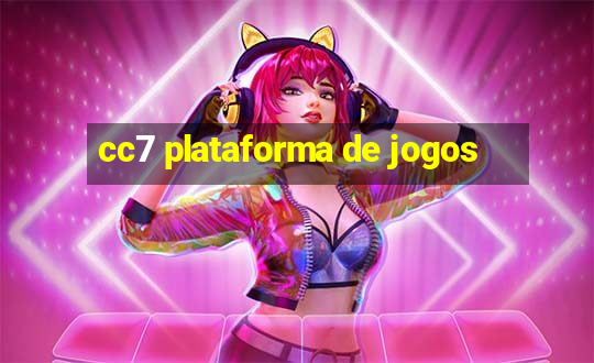 cc7 plataforma de jogos