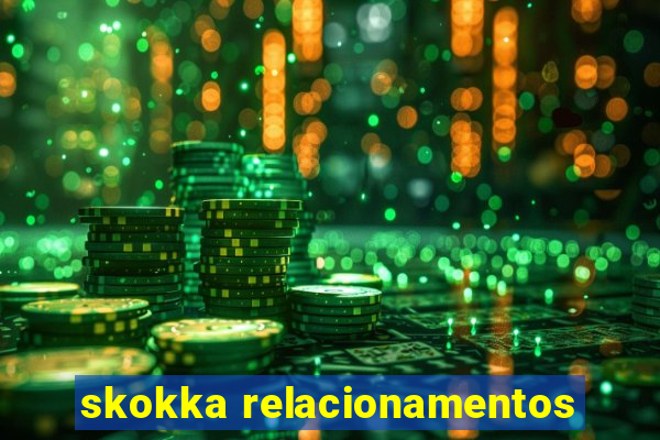 skokka relacionamentos