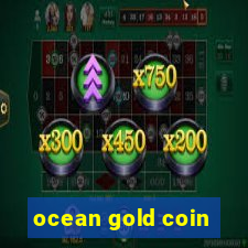 ocean gold coin