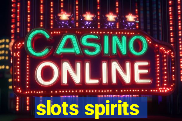 slots spirits