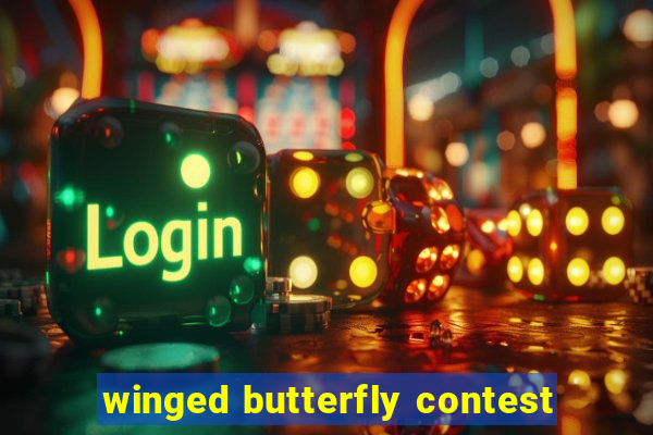 winged butterfly contest