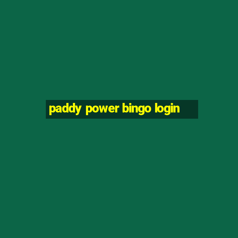 paddy power bingo login