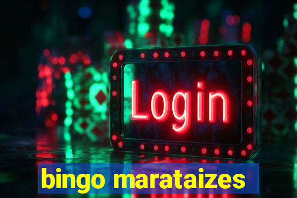 bingo marataizes