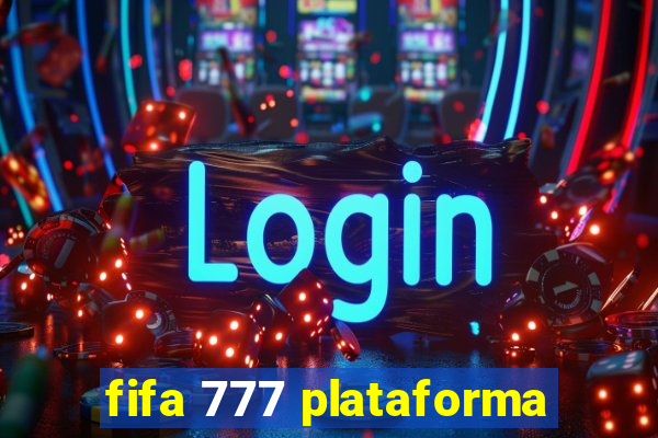 fifa 777 plataforma