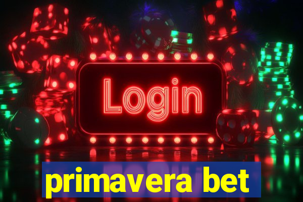 primavera bet