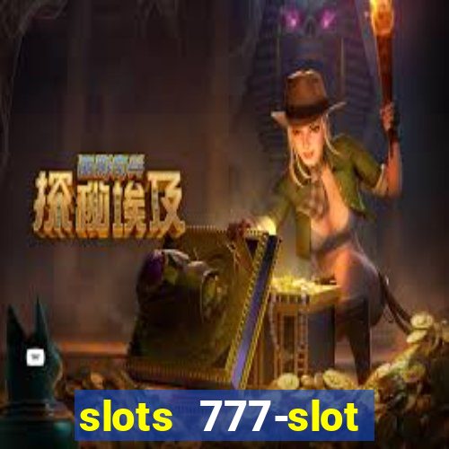 slots 777-slot machine games