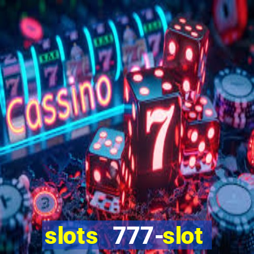 slots 777-slot machine games