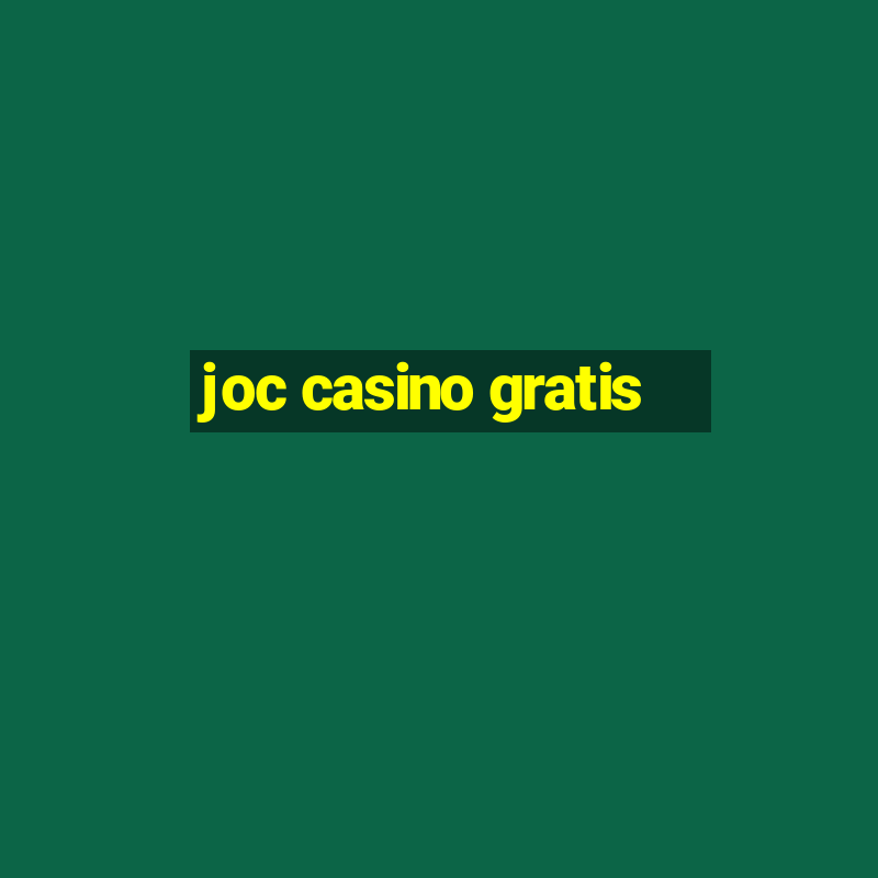 joc casino gratis