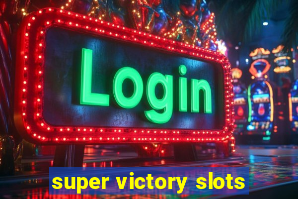 super victory slots