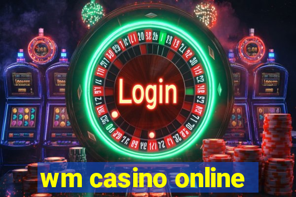 wm casino online