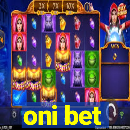 oni bet