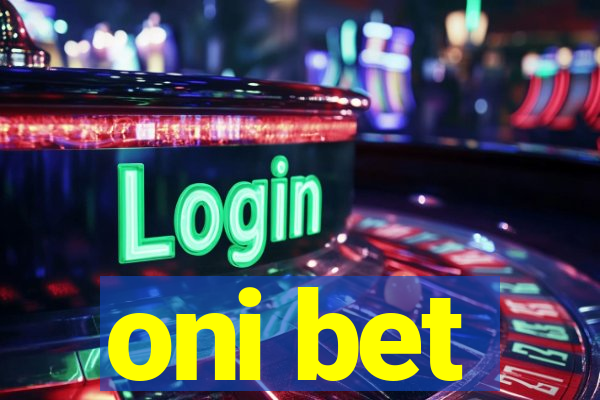 oni bet