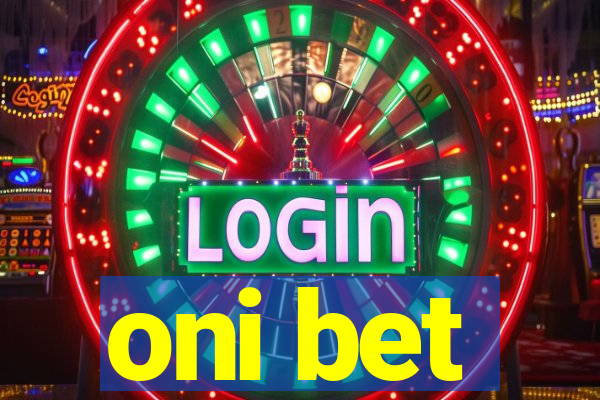 oni bet