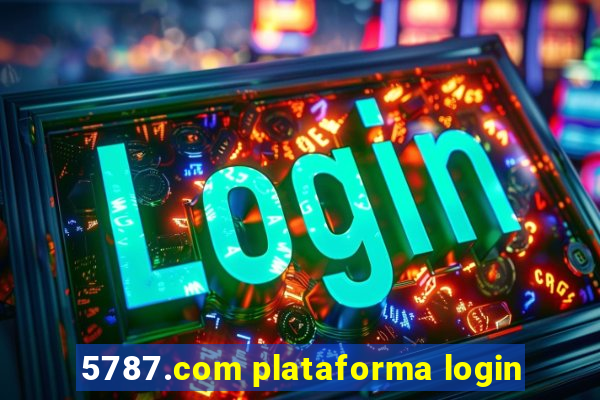 5787.com plataforma login